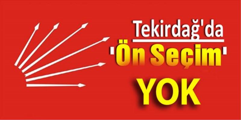 TEKİRDAĞ CHPDE ÖN SEÇİM YERİNE EĞİLİM YOKLAMASI
