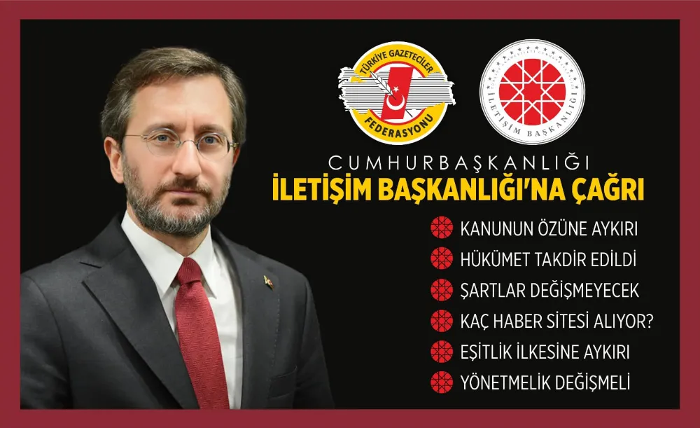 TGF’DEN İLETİŞİM BAŞKANI FAHRETTİN ALTUN’A ÇAĞRI