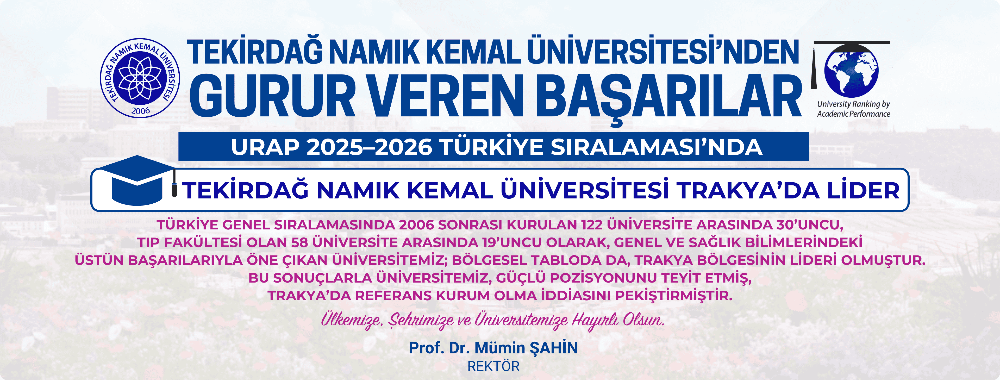 TEKİRDAĞ NKÜ TÜRKİYE SIRALAMASINDA İLKLERDE - REKTÖR ŞAHİN: “BU BAŞARI ORTAK EMEĞİN GURUR VERİCİ BİR YANSIMASIDIR”